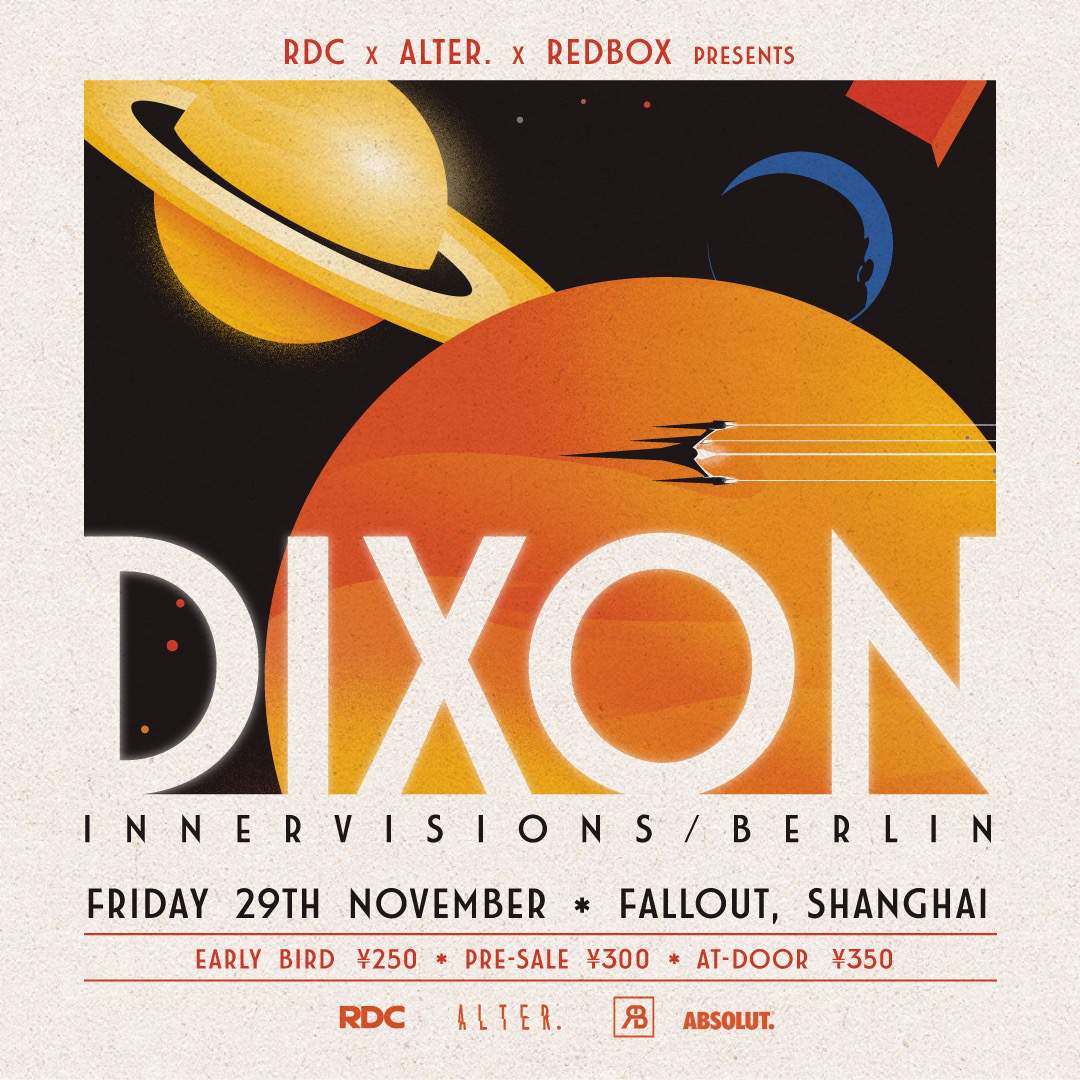 Dixon, Innervisions Berlin, Friday 29th November, Fallout Shanghai, poster