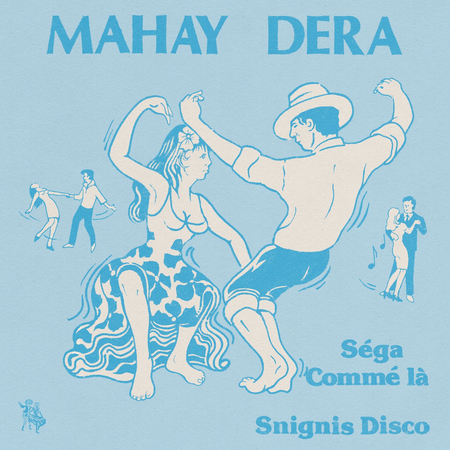 Sega Comme La / Snignis Disco by Mahay Dera