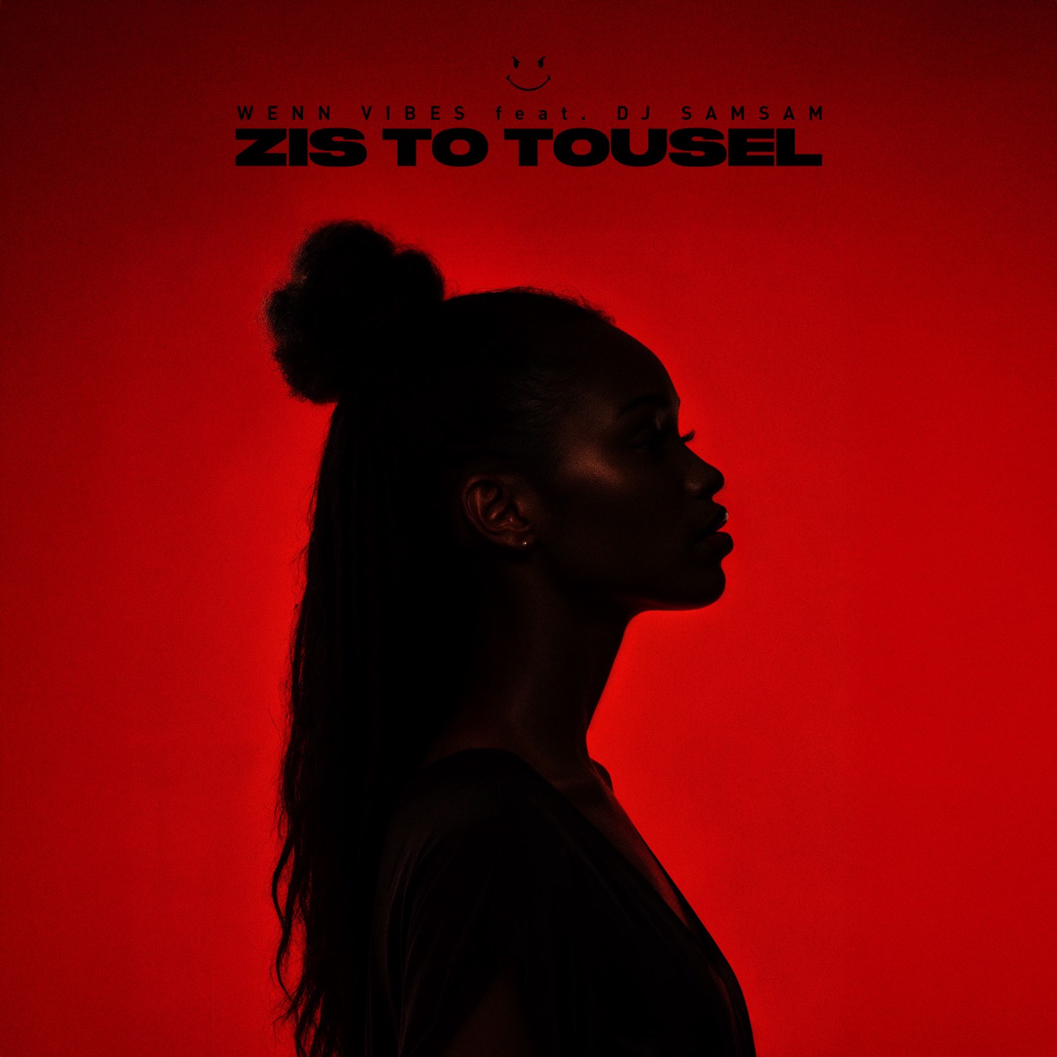 Zis To Tousel by Wenn Vibes x DJ Samsam